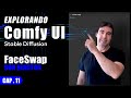 🟩 11 - ComfyUI: FaceSwap con Reactor - TUTORIAL